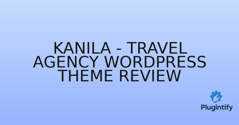 Read more about the article Kanila – Travel Agency WordPress Theme Review