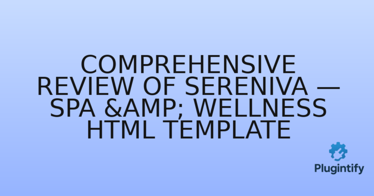 Read more about the article Comprehensive Review of Sereniva — Spa & Wellness HTML Template