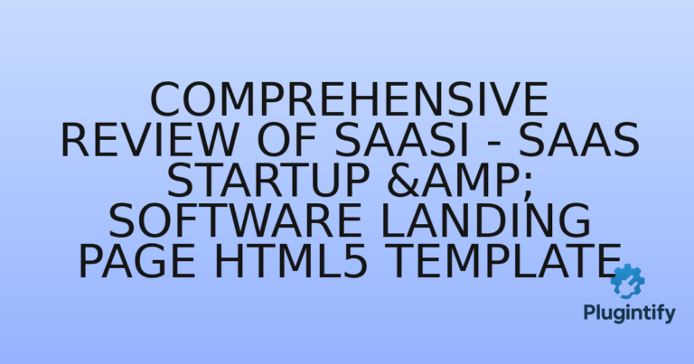 Read more about the article Comprehensive Review of SaaSi – SaaS Startup & Software Landing Page HTML5 Template