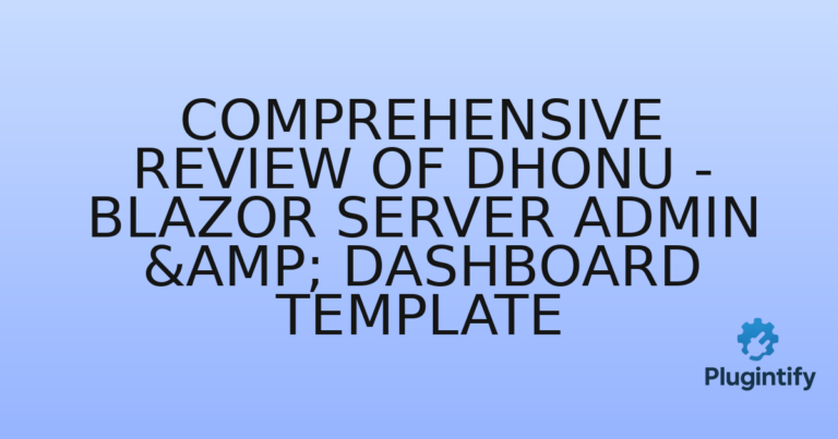 Read more about the article Comprehensive Review of Dhonu – Blazor Server Admin & Dashboard Template