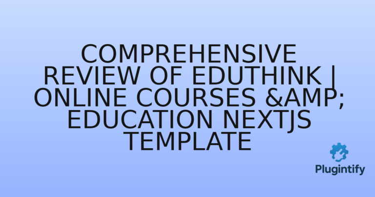 Read more about the article Comprehensive Review of EduThink | Online Courses & Education NextJS Template
