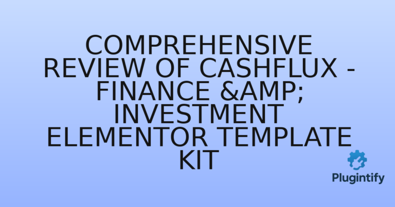 Read more about the article Comprehensive Review of Cashflux – Finance & Investment Elementor Template Kit