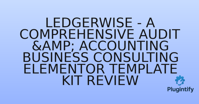 Read more about the article LedgerWise – A Comprehensive Audit & Accounting Business Consulting Elementor Template Kit Review