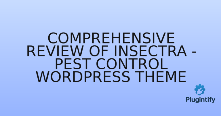 Read more about the article Comprehensive Review of Insectra – Pest Control WordPress Theme