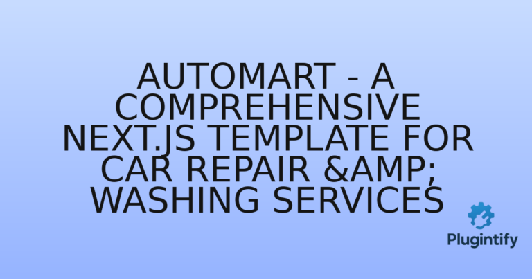 Read more about the article Automart – A Comprehensive Next.js Template for Car Repair & Washing Services