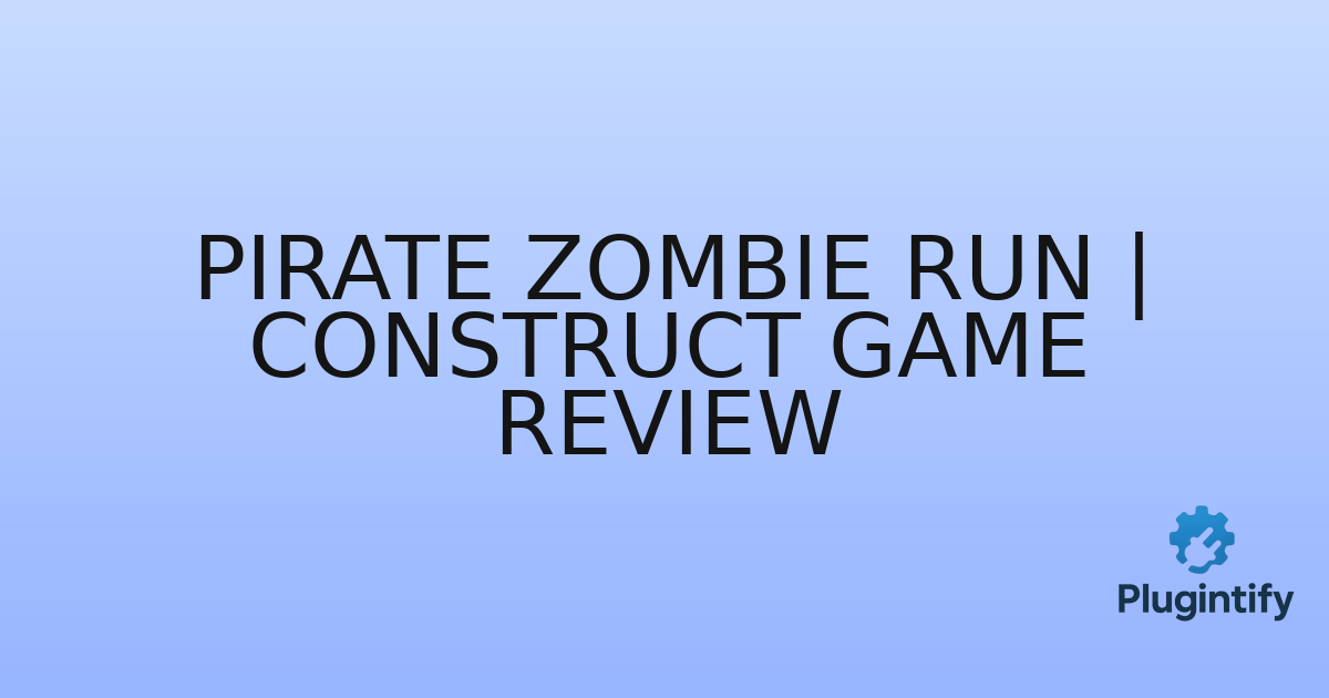 You are currently viewing Pirate Zombie Run | Construct Game Review