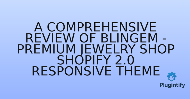 Read more about the article A Comprehensive Review of Blingem – Premium Jewelry Shop Shopify 2.0 Responsive Theme