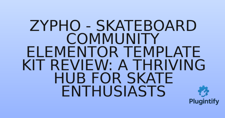 Read more about the article Zypho – Skateboard Community Elementor Template Kit Review: A Thriving Hub for Skate Enthusiasts