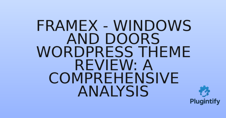 Read more about the article Framex – Windows and Doors WordPress Theme Review: A Comprehensive Analysis