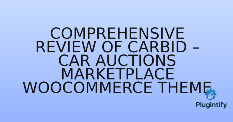 Read more about the article Comprehensive Review of Carbid – Car Auctions Marketplace WooCommerce Theme