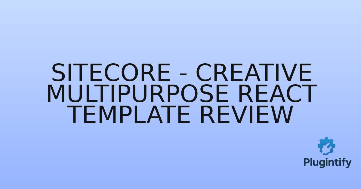 You are currently viewing Sitecore – Creative Multipurpose React Template Review