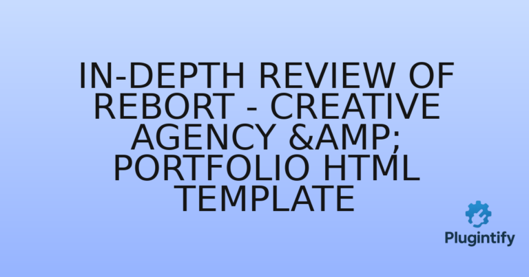 Read more about the article In-Depth Review of Rebort – Creative Agency & Portfolio HTML Template