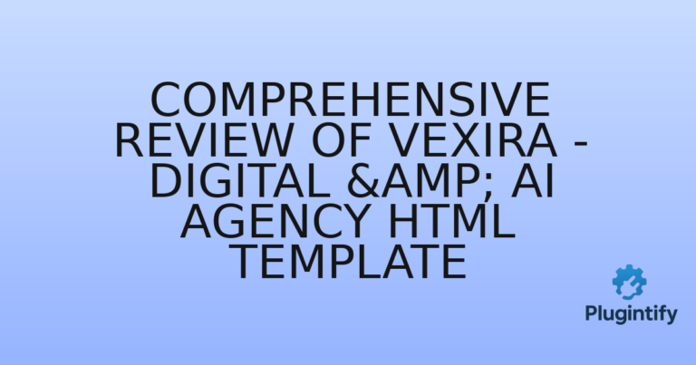 Read more about the article Comprehensive Review of Vexira – Digital & AI Agency HTML Template