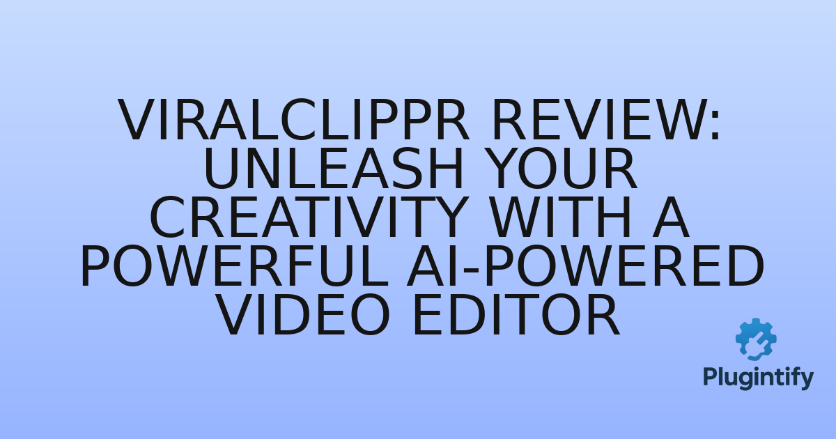 You are currently viewing ViralClippr Review: Unleash Your Creativity with a Powerful AI-Powered Video Editor