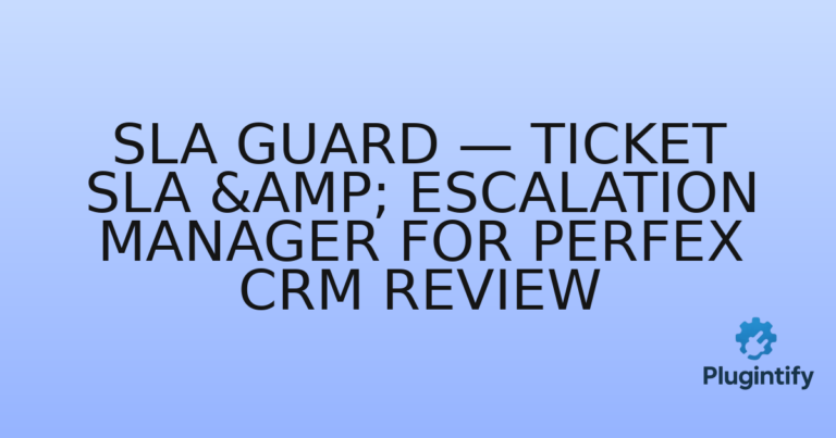 Read more about the article SLA Guard — Ticket SLA & Escalation Manager for Perfex CRM Review