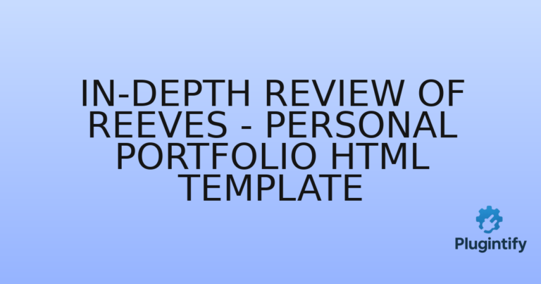 Read more about the article In-Depth Review of Reeves – Personal Portfolio HTML Template
