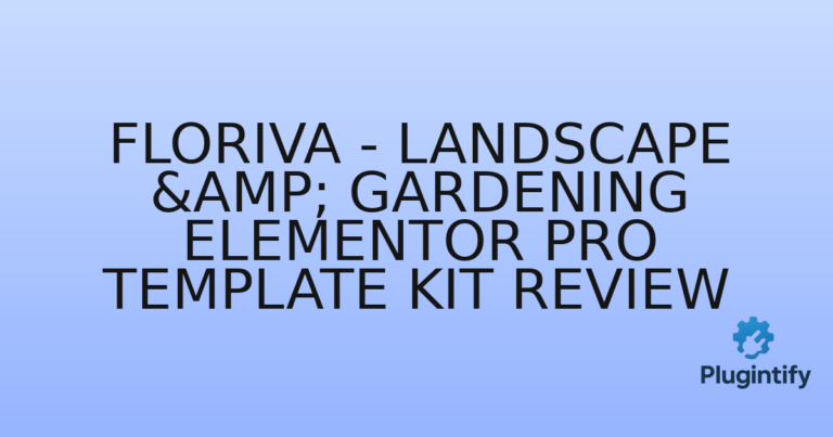 Read more about the article Floriva – Landscape & Gardening Elementor Pro Template Kit Review