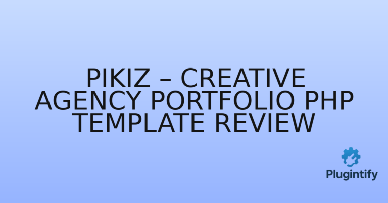 Read more about the article Pikiz – Creative Agency Portfolio PHP Template Review