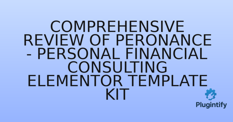Read more about the article Comprehensive Review of Peronance – Personal Financial Consulting Elementor Template Kit