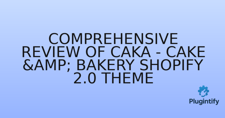 Read more about the article Comprehensive Review of Caka – Cake & Bakery Shopify 2.0 Theme
