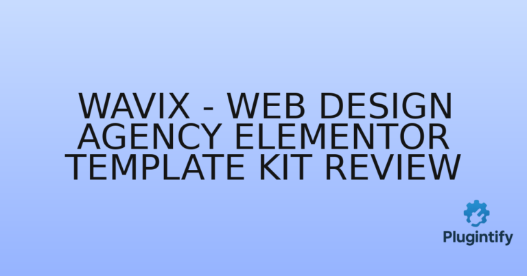 Read more about the article Wavix – Web Design Agency Elementor Template Kit Review