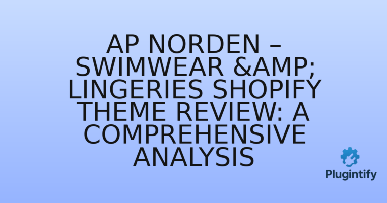 Read more about the article Ap Norden – Swimwear & Lingeries Shopify Theme Review: A Comprehensive Analysis