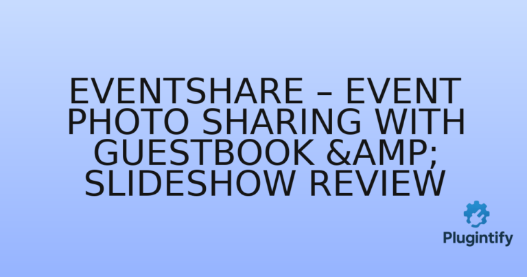 Read more about the article EventShare – Event Photo Sharing With Guestbook & Slideshow Review
