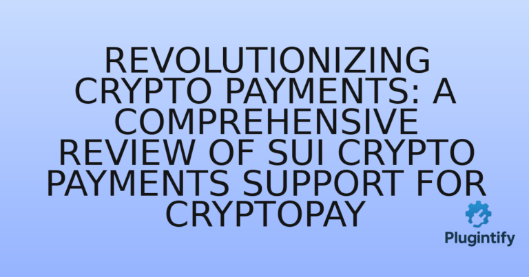 Read more about the article Revolutionizing Crypto Payments: A Comprehensive Review of Sui Crypto Payments Support for CryptoPay