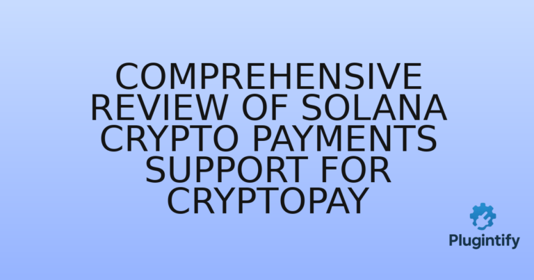 Read more about the article Comprehensive Review of Solana Crypto Payments Support for CryptoPay