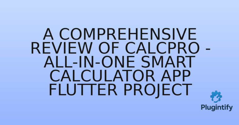 Read more about the article A Comprehensive Review of CalcPro – All-in-One Smart Calculator App Flutter Project