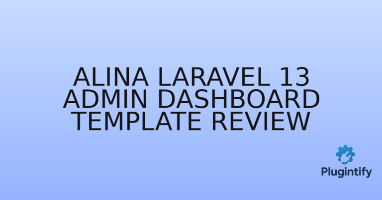 Read more about the article Alina Laravel 13 Admin Dashboard Template Review