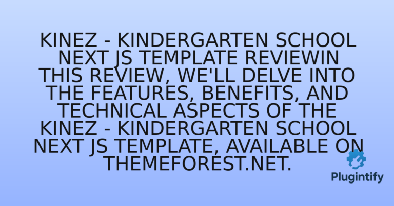 Read more about the article Kinez – Kindergarten School Next JS Template ReviewIn this review, we’ll delve into the features, benefits, and technical aspects of the Kinez – Kindergarten School Next JS Template, available on Themeforest.net.