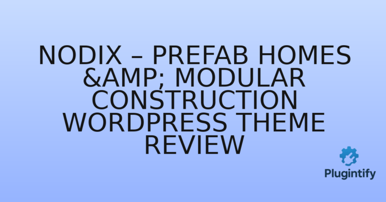Read more about the article Nodix – Prefab Homes & Modular Construction WordPress Theme Review