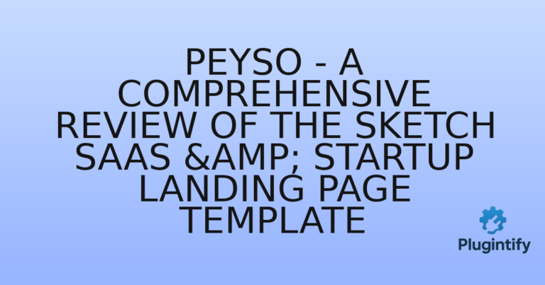 Read more about the article Peyso – A Comprehensive Review of the Sketch SaaS & Startup Landing Page Template
