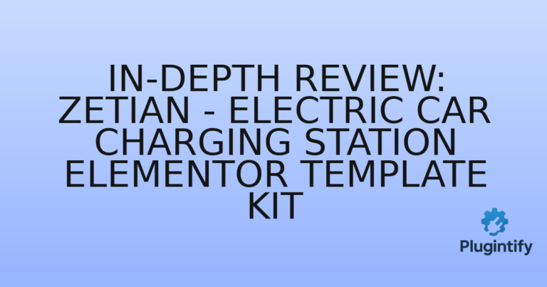 Read more about the article In-Depth Review: Zetian – Electric Car Charging Station Elementor Template Kit
