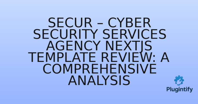 Read more about the article Secur – Cyber Security Services Agency NextJs Template Review: A Comprehensive Analysis