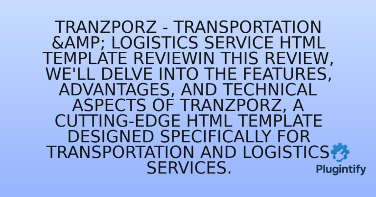 Read more about the article Tranzporz – Transportation & Logistics Service HTML Template ReviewIn this review, we’ll delve into the features, advantages, and technical aspects of Tranzporz, a cutting-edge HTML template designed specifically for transportation and logistics services.
