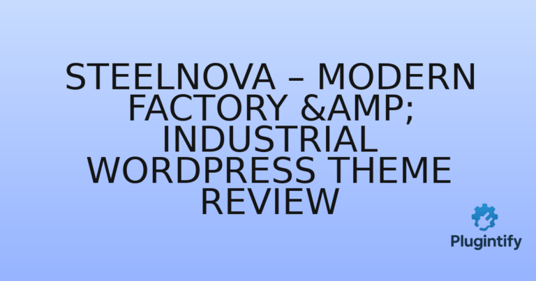 Read more about the article SteelNova – Modern Factory & Industrial WordPress Theme Review