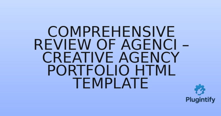 Read more about the article Comprehensive Review of Agenci – Creative Agency Portfolio HTML Template