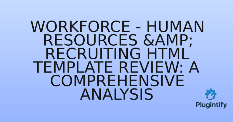 Read more about the article Workforce – Human Resources & Recruiting HTML Template Review: A Comprehensive Analysis