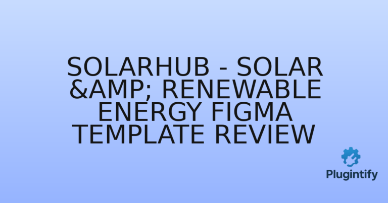 Read more about the article SolarHub – Solar & Renewable Energy Figma Template Review