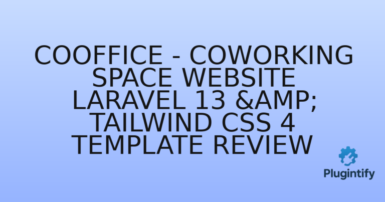 Read more about the article CoOffice – Coworking Space Website Laravel 13 & Tailwind CSS 4 Template Review
