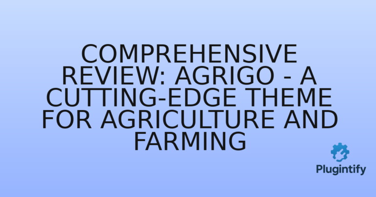 Read more about the article Comprehensive Review: Agrigo – A Cutting-Edge Theme for Agriculture and Farming
