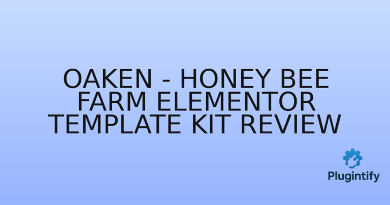 Read more about the article Oaken – Honey Bee Farm Elementor Template Kit Review