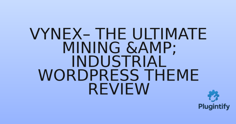 Read more about the article Vynex– The Ultimate Mining & Industrial WordPress Theme Review