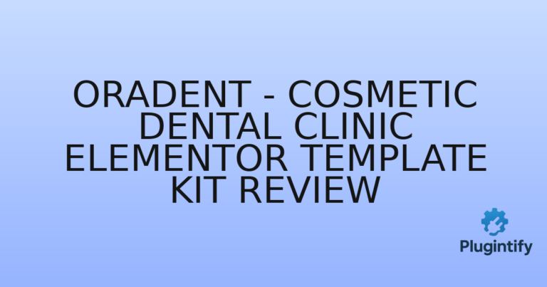 Read more about the article Oradent – Cosmetic Dental Clinic Elementor Template Kit Review