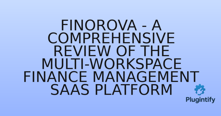 Read more about the article Finorova – A Comprehensive Review of the Multi-Workspace Finance Management SaaS Platform