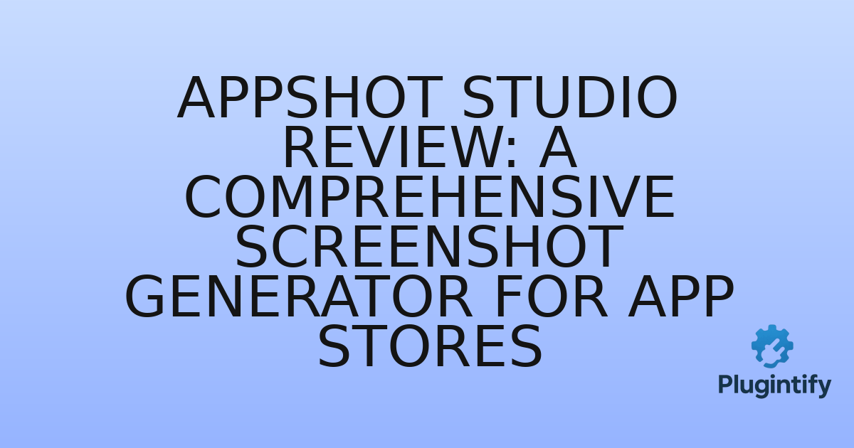 You are currently viewing AppShot Studio Review: A Comprehensive Screenshot Generator for App Stores