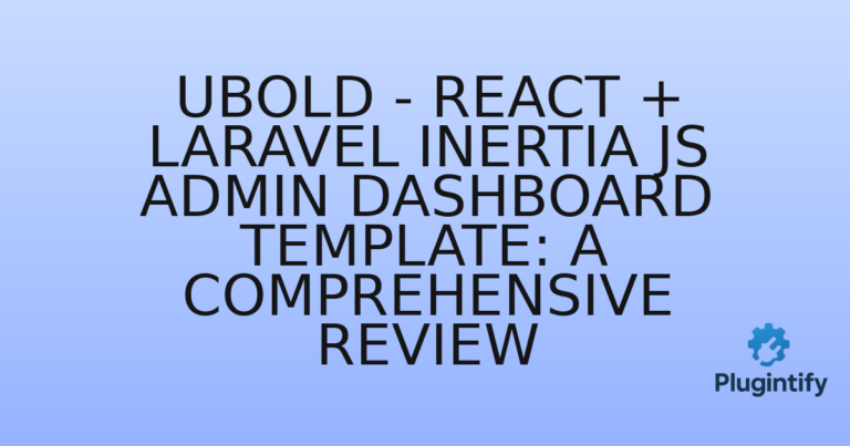 Read more about the article UBold – React + Laravel Inertia Js Admin Dashboard Template: A Comprehensive Review