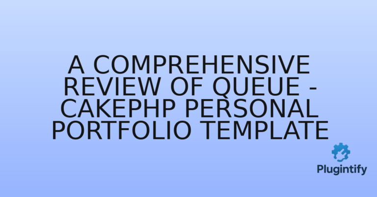 Read more about the article A Comprehensive Review of Queue – CakePHP Personal Portfolio Template